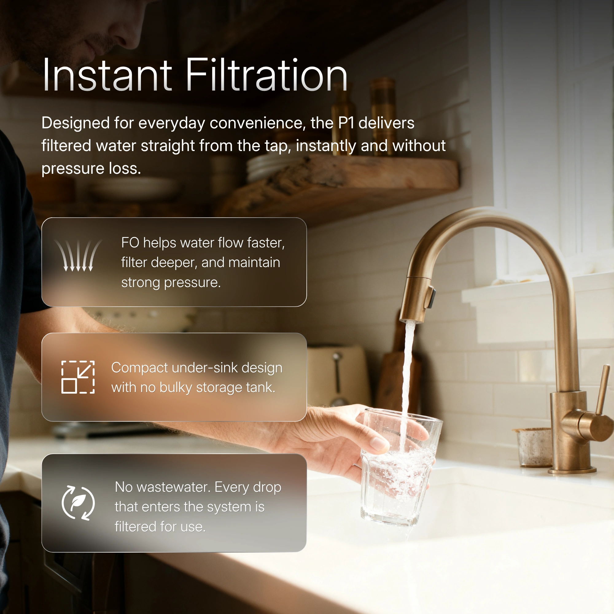 Instant Filtration — filling a glass with filtered water straight from a kitchen faucet, no pressure loss
