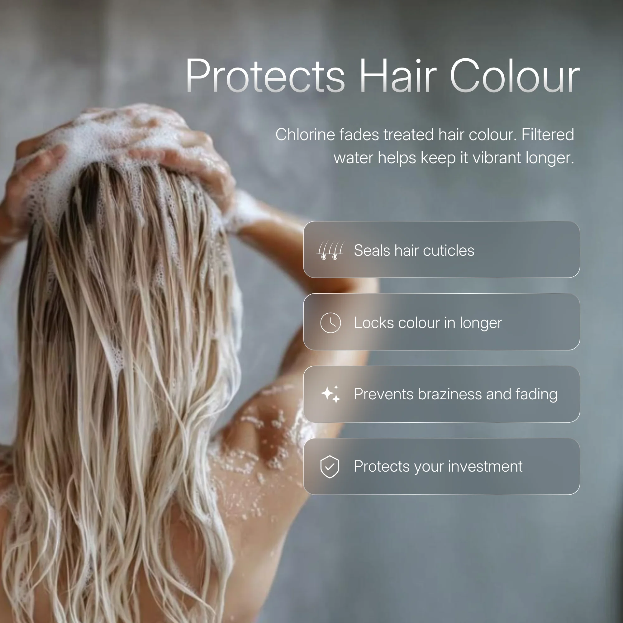 Protects Hair Colour — a woman shampooing her blonde hair; filtered water keeps treated colour vibrant longer